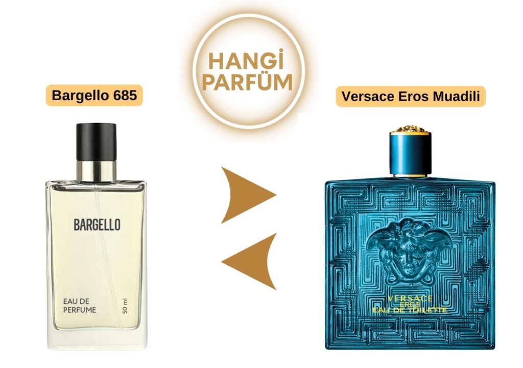 Bargello 685 – Versace Eros Muadili