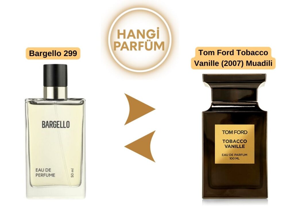 Bargello 299 – Tom Ford Tobacco Vanille (2007) Muadili