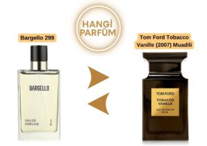 Bargello 299 – Tom Ford Tobacco Vanille (2007) Muadili