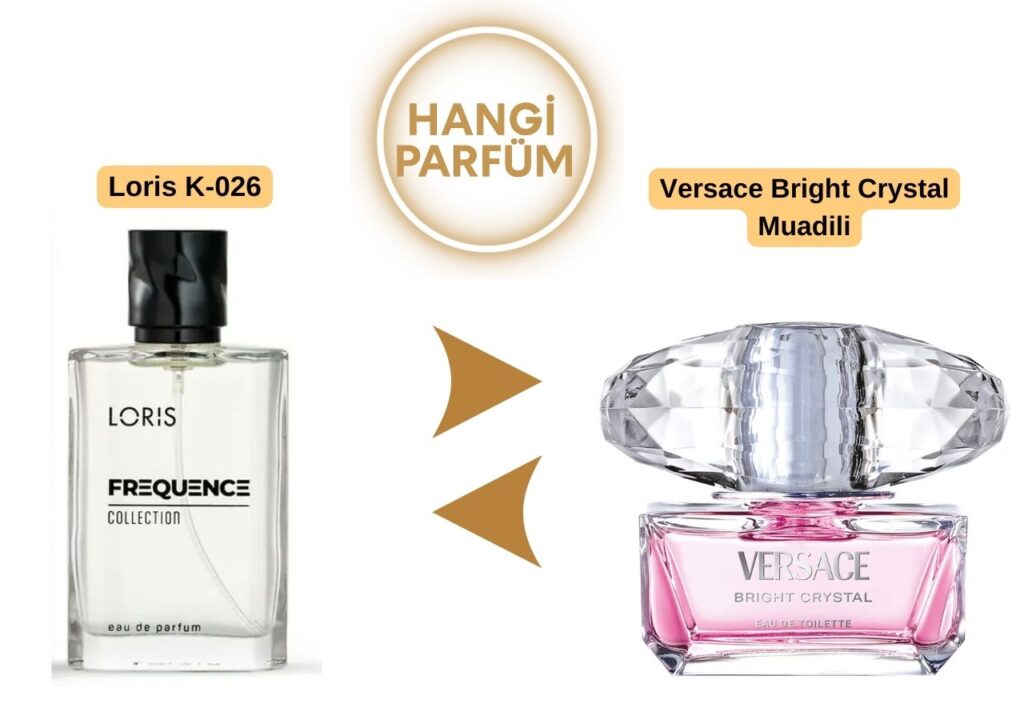 Loris K-026 – Versace Bright Crystal Muadili