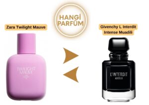 Zara Twilight Mauve – Givenchy L Interdit Intense Benzeri